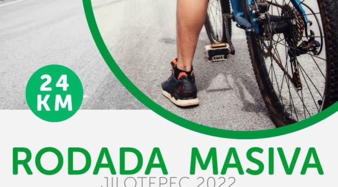 El H. Ayuntamiento de Jilotepec te invita a la Rodada Masiva 24k, asiste.