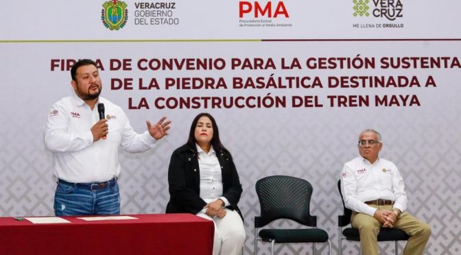PMA firma convenio con pedreras de Actopan, los Tuxtlas y Acayucan, aportarán para el Tren Maya